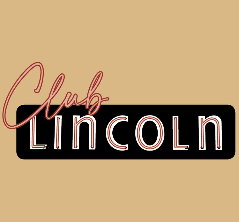 Club Lincoln: Ladies Of The Lincoln