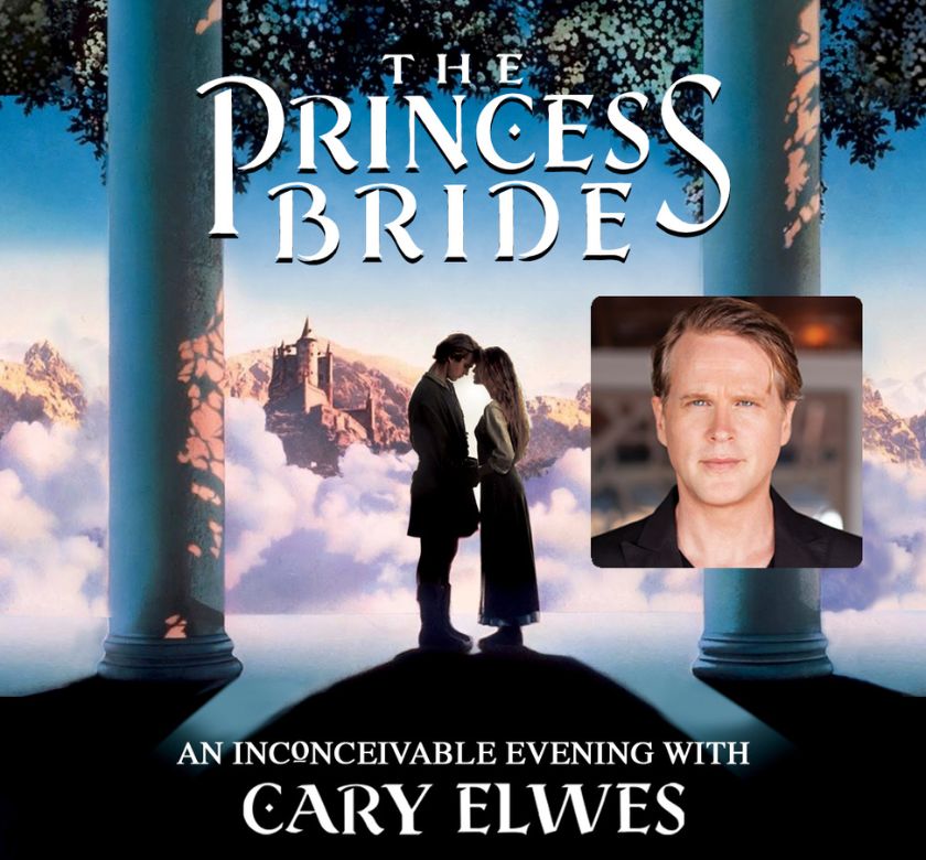 The Princess Bride: An Inconceivable Evening With Cary Elwes